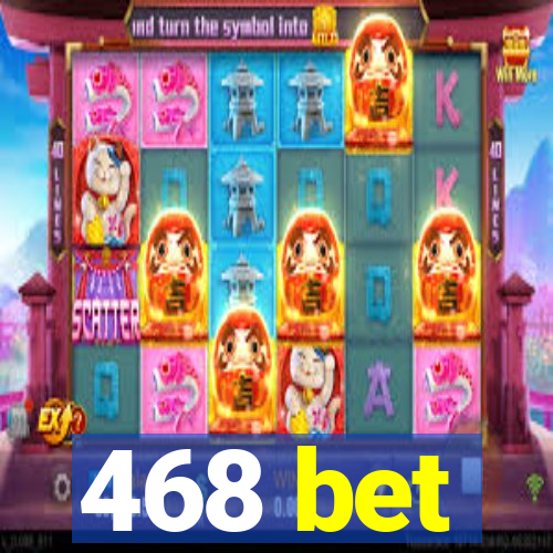 468 bet